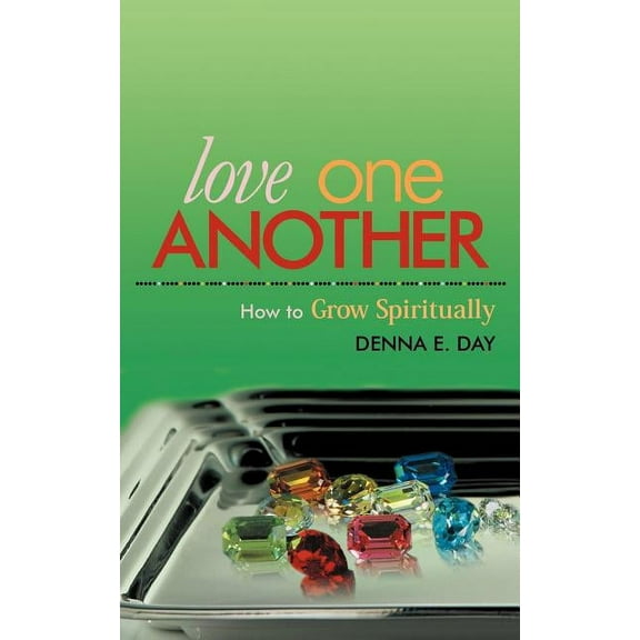 Love One Another: How to Grow Spiritually, (Paperback)