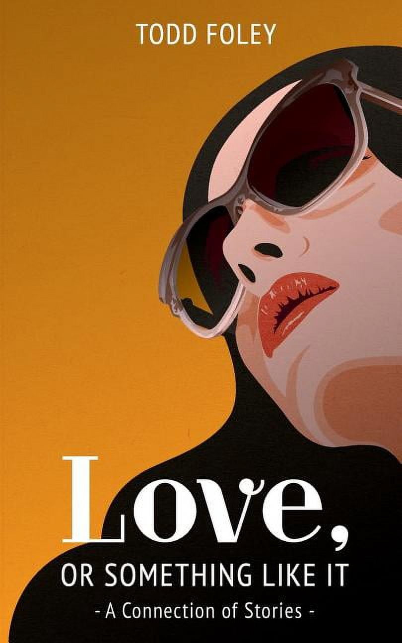 Love, Or Something Like It: A Connection Of Stories (Paperback)