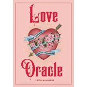 Love Oracle Divine Guidance for Relationships, Hardcover