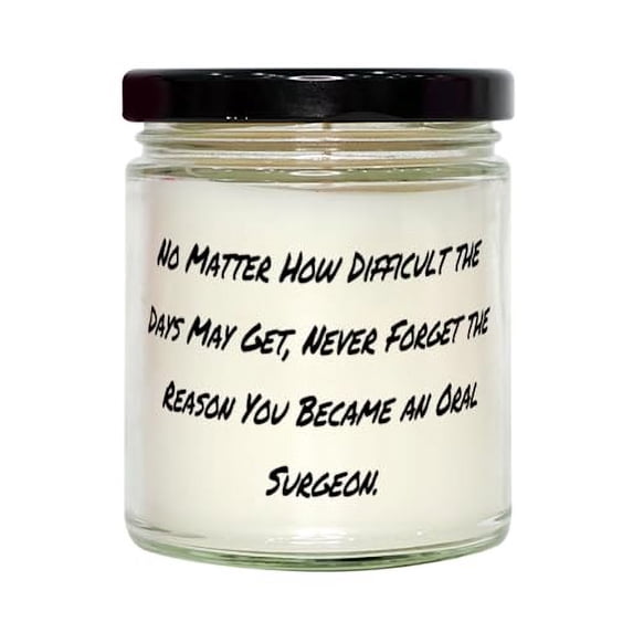 Love Oral Surgeon Gifts, No Matter How Difficult The Days May Get, Epic Birthday Scent Candle for Coworkers from Team Leader, Scented Candles, Candle Gift Set, Nice Smelling Candles, Scented Candle
