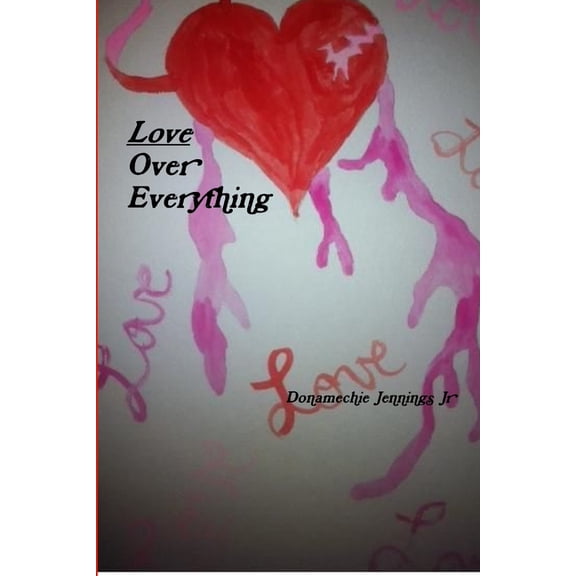 Love Over Everything, (Paperback)