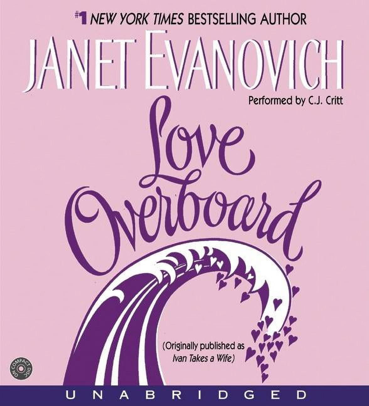 JANET EVANOVICH; C J CRITT Love Overboard CD, (Audiobook)