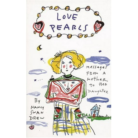 Pre-Owned Love Pearls: From a Mother to Her Daughter (Hardcover) 0890879834 9780890879832