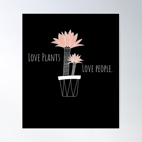 Love Plants Love People Poster Wall Art, Modern Wall Decor For Living Room Bedroom, 16x24 UNFRAMED