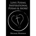 thumbnail image 1 of Love Poems, Inspirational Poems and More! (Paperback), 1 of 1