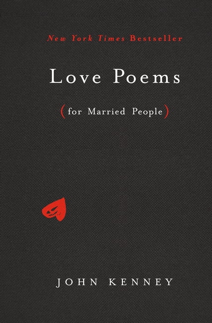 JOHN KENNEY Love Poems for Married People, (Hardcover)