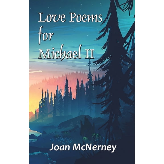 Love Poems for Michael II, (Paperback)