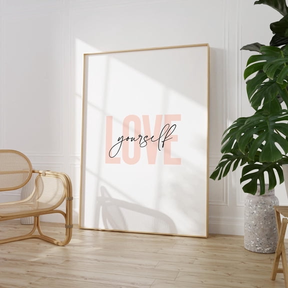Love Yourself Poster, Daily Affirmation, Motivational Sayings, Bedroom Posters, Pink Bedroom Decor, Self Love, Inspirational Poster Wall Art, Size 8x12 UNFFRAMED F03.1.7l2619