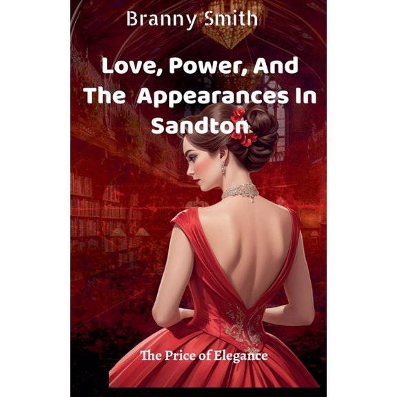 Love, Power, And The Appearances In Sandton, (Paperback)