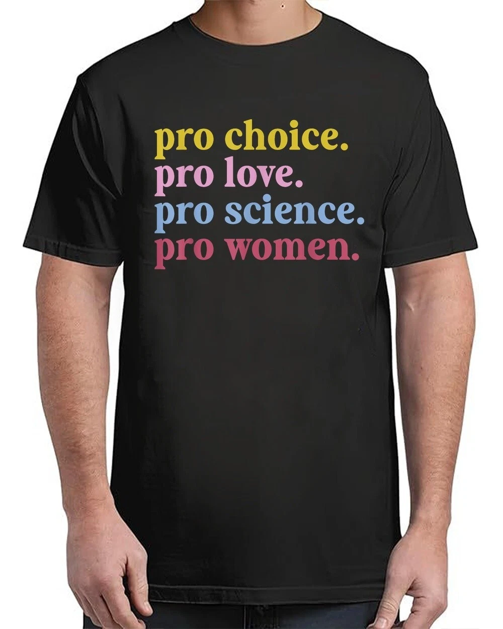 Love Pro Science Pro Women Feminist Gift T-Shirt For Unisex S-4XL