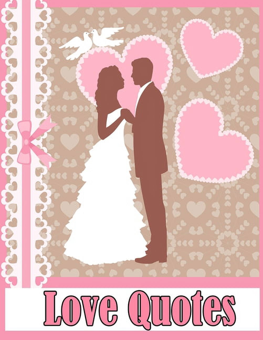 Love Quotes : Love Quotes Inspirational Coloring Book I Adult Coloring Book of Love and Romance (Paperback)