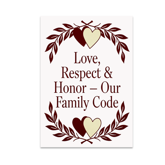 Love Respect Honor Family Code Art - Family Decor - 13x19 Poster Print