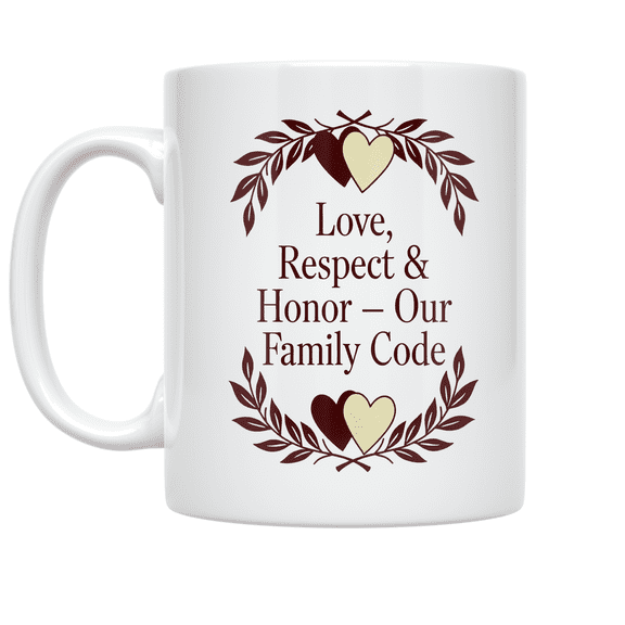 Love Respect Honor Family Code - Family Values Support - 11 oz Ceramic Coffee Mug