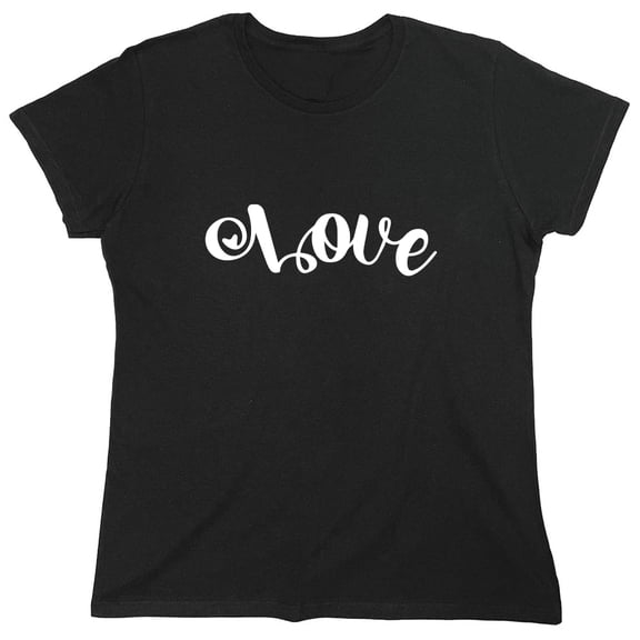 Love Sarcastic Humor Novelty Funny Women's Casual Tees
