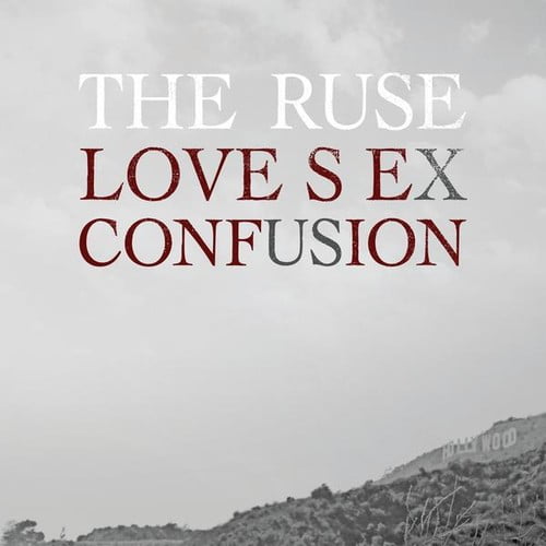 The Ruse - Love Sex Confusion - Music & Performance - CD