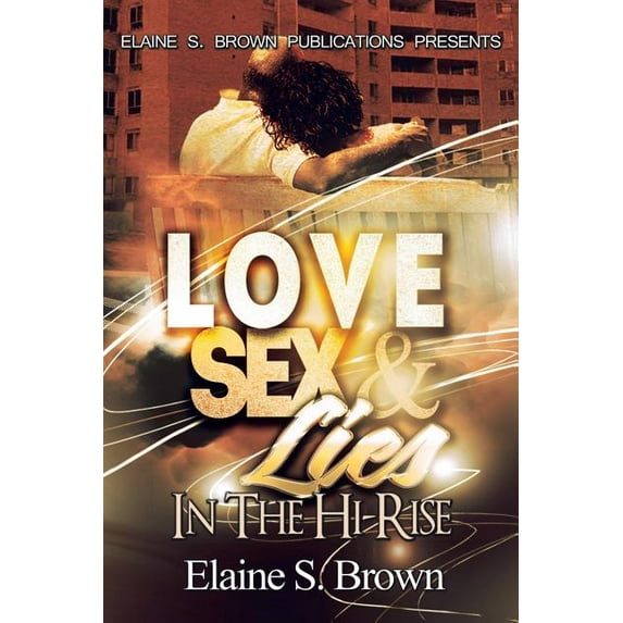 Love, Sex, Lies in the (Hi-rise)