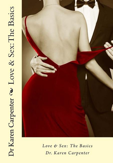 Love & Sex: The Basics (Paperback) by Karen a Carpenter