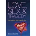 thumbnail image 1 of Pre-Owned Love, Sex & Tragedy: How the Ancient World Shapes Our Lives (Hardcover) by Simon Goldhill, 1 of 1