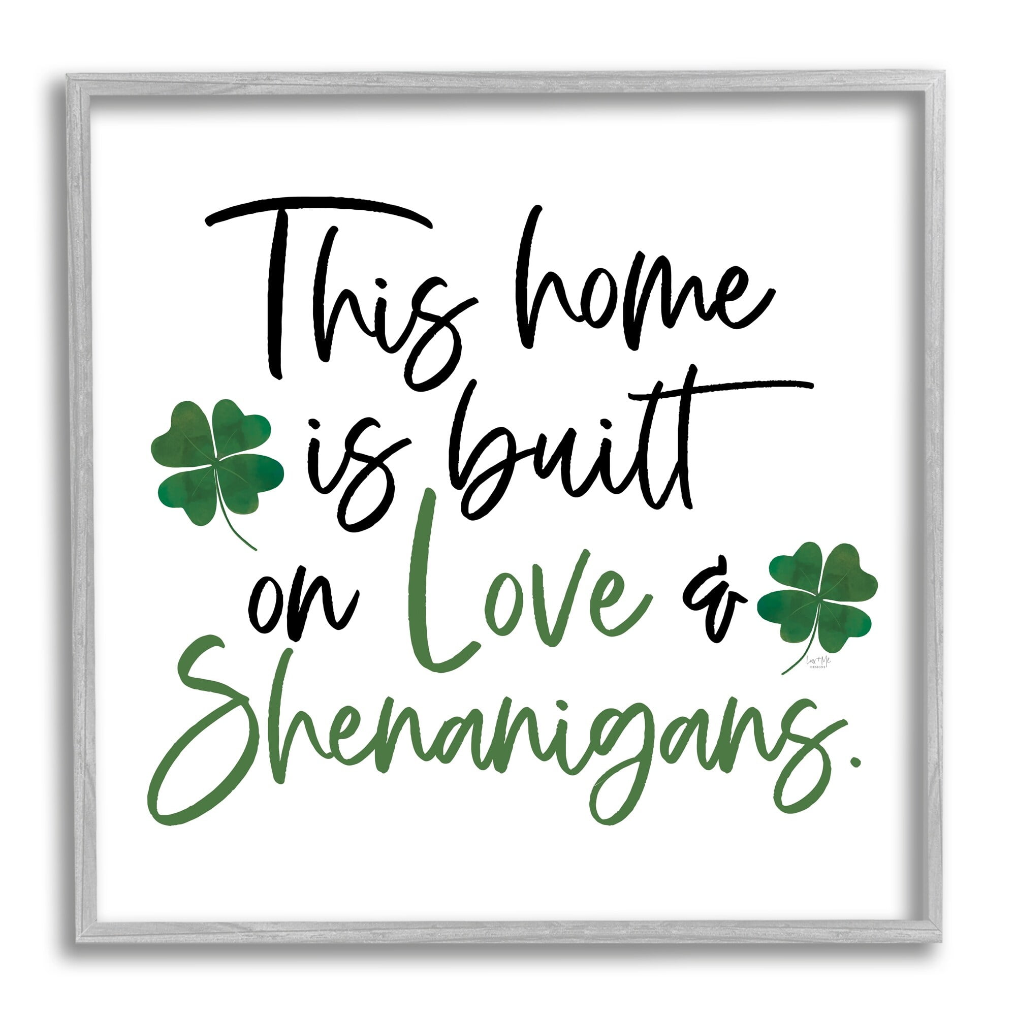 Love & Shenanigans Lucky Green Clover Calligraphy Quote Inspirational Graphic Art Framed Art Print Wall Art