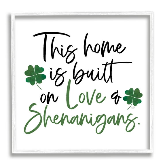 Love & Shenanigans Lucky Green Clover Calligraphy Quote Inspirational Graphic Art Framed Art Print Wall Art