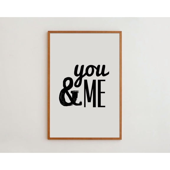 Love Sign Art Print Poster You And Me Typography, Minimalist Decor UNFRAMED Poster, 8x12