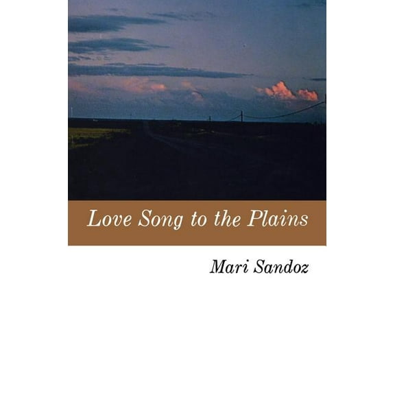 Love Song to the Plains, (Paperback)