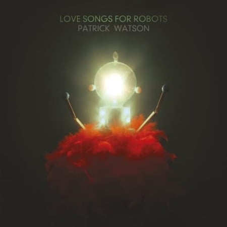 Love Songs For Robots Patrick Watson (CD)