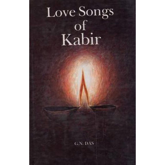 Pre-Owned Love Songs of Kabir (Hardcover) 8170172888 9788170172888