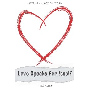 Love Speaks For Itself (Paperback)