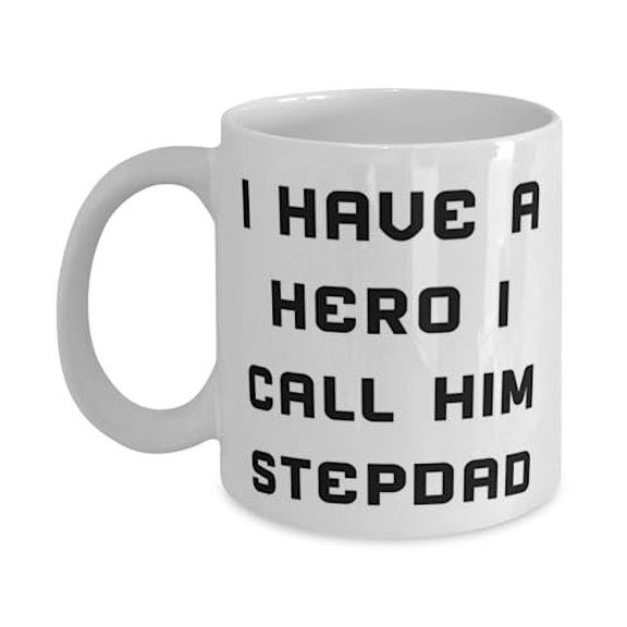 Love Stepdad Gifts, I Have A Hero I Call Him Stepdad, Sarcasm Father 15oz Mug For Father From Son, Funny stepdad mug, Funny stepdad gift, Funny mug, Funny gift