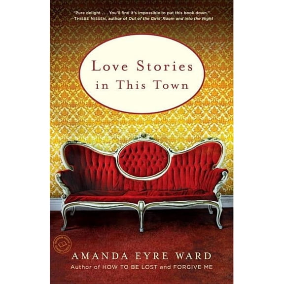 Love Stories in This Town: Stories (Paperback) by Amanda Eyre Ward