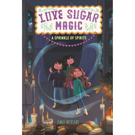 Pre-Owned Love Sugar Magic: A Sprinkle of Spirits (Paperback) 0062498525 9780062498526