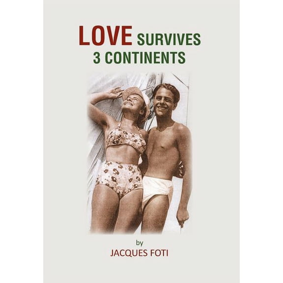 Love Survives 3 Continents (Hardcover)