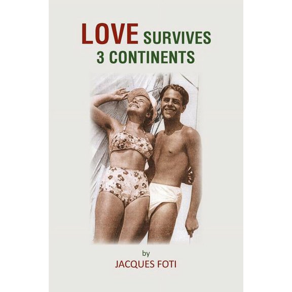 Love Survives 3 Continents (Paperback)