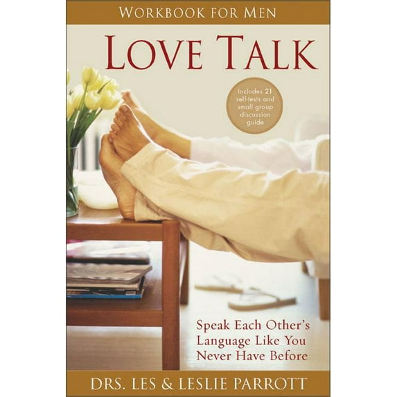 Love Talk Workbook for Men : Speak Each Other's Language Like You Never Have Before