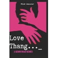 thumbnail image 1 of Love Thang: A Gemini Road Series, (Paperback), 1 of 1