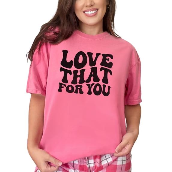 Love That for You, Groovy Retro Wavy Text, Crunchberry Comfort Colors T-Shirt, 2XL