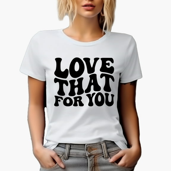 Love That for You, Groovy Retro Wavy Text Merch Gift, White T-Shirt, XL
