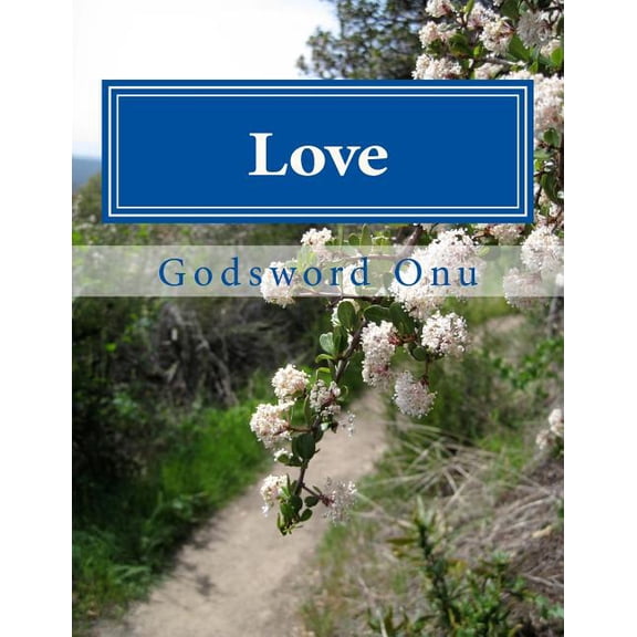 Love : The Great Commandment and Mighty Weapon