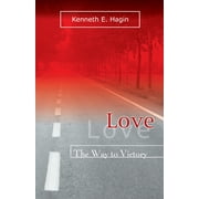 Love: The Way To Victory (Paperback)