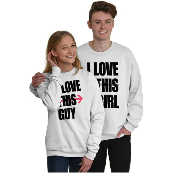 Love This Girl Guy Cute Matching Set Men's Crewneck Sweatshirt Brisco Brands L