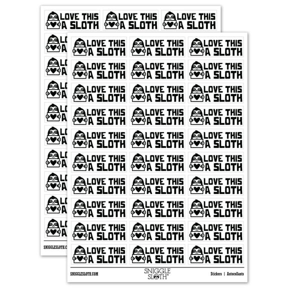 Love This a Sloth Lot Teacher Student School Sticker Set - White - Matte Finish - 1.75" Medium