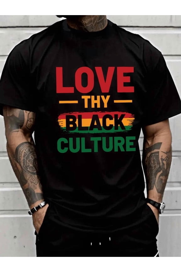 Love Thy Black Culture for men black Unique designs, summer prints Retro Unisex Shirt Crewneck tshirts Funny Unisex Shirt Cotton tshirts Basic Unisex Shirt Graphic Tee tshirts