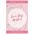 thumbnail image 1 of Love Thy Mother (Paperback), 1 of 1