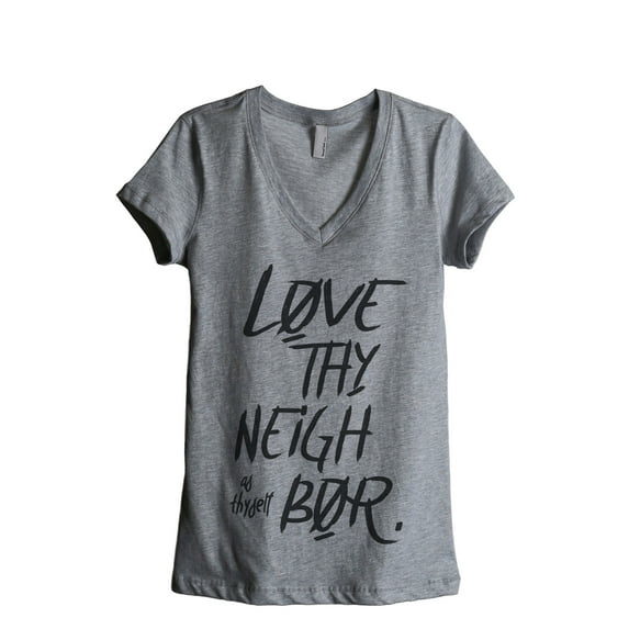 Love Thy Neighbor As Thyself Women's Fashion Relaxed V-Neck T-Shirt Tee Heather Grey X-Large