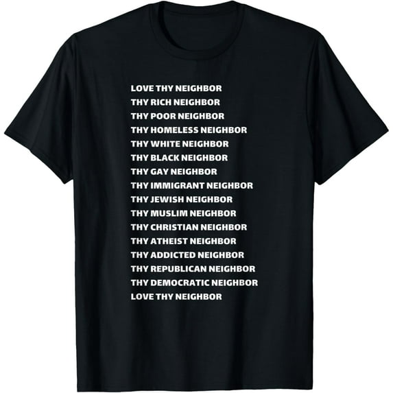 Love Thy Neighbor Equality T-Shirt T-Shirt