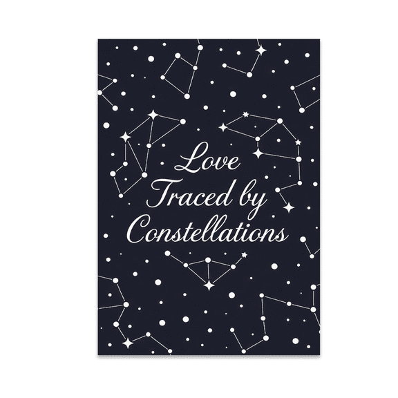 Love Traced by Constellations - Romantic Star Map Decor - 13x19 Poster Print