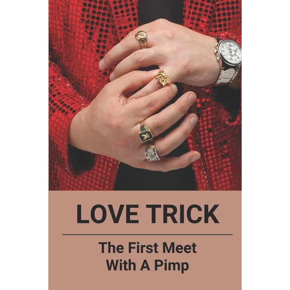 Love Trick: The First Meet With A Pimp: Romance Books For Adults (Paperback)