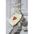 thumbnail image 1 of Love Trumps Karma, (Paperback), 1 of 1