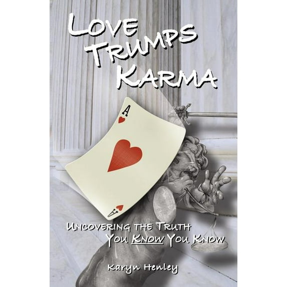 Love Trumps Karma, (Paperback)